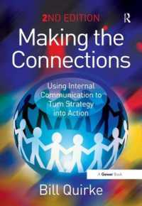 Making the Connections : Using Internal Communication to Turn Strategy into Action （2ND）