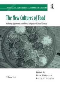 The New Cultures of Food : Marketing Opportunities from Ethnic, Religious and Cultural Diversity (Food and Agricultural Marketing)
