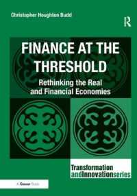 Finance at the Threshold : Rethinking the Real and Financial Economies (Transformation and Innovation)