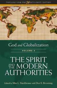 God and Globalization: Volume 2 : The Spirit and the Modern Authorities (Theology for the 21st Century)