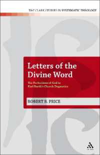 Letters of the Divine Word : The Perfections of God in Karl Barth's Church Dogmatics (T&t Clark Studies in Systematic Theology)