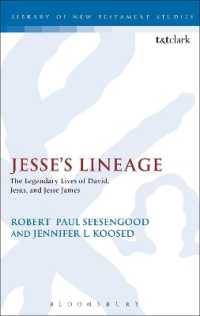 Jesse's Lineage : The Legendary Lives of David, Jesus, and Jesse James (The Library of New Testament Studies)