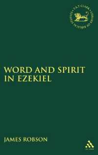 Word and Spirit in Ezekiel (The Library of Hebrew Bible/old Testament Studies)