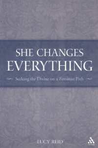 She Changes Everything : Seeking the Divine on a Feminist Path