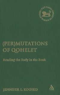 (Per)mutations of Qohelet : Reading the Body in the Book (The Library of Hebrew Bible/old Testament Studies)