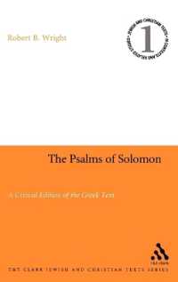 ソロモン詩篇：ギリシア語原典批評版<br>Psalms of Solomon : A Critical Edition of the Greek Text (Jewish and Christian Texts)