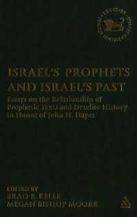 Israel's Prophets and Israel's Past : Essays on the Relationship of Prophetic Texts and Israelite History in Honor of John H. Hayes (The Library of Hebrew Bible/old Testament Studies)