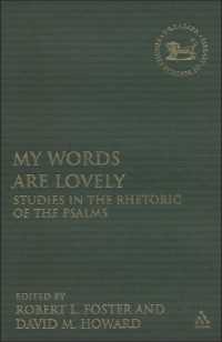 My Words Are Lovely : Studies in the Rhetoric of the Psalms (The Library of Hebrew Bible/old Testament Studies)