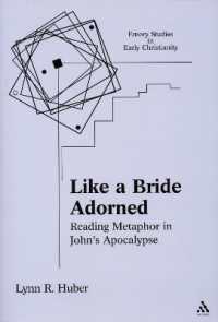 Like a Bride Adorned : Reading Metaphor in John's Apocalypse (Emory Studies in Early Christianity)