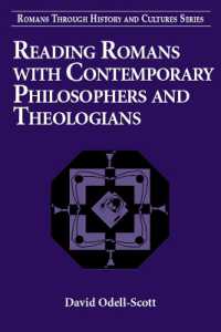 パウロの「ローマ人への手紙」を哲学者と神学者が読む<br>Reading Romans with Contemporary Philosophers and Theologians (Romans through History & Culture)