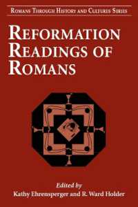 Reformation Readings of Romans (Romans through History & Culture)