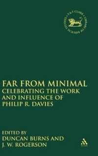 Far from Minimal : Celebrating the Work and Influence of Philip R. Davies (The Library of Hebrew Bible/old Testament Studies)