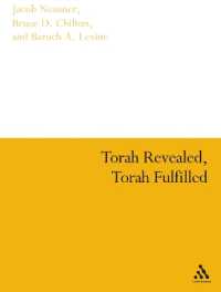 Torah Revealed, Torah Fulfilled : Scriptural Laws in Formative Judaism and Earliest Christianity