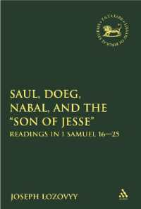 Saul, Doeg, Nabal, and the 'Son of Jesse' : Readings in 1 Samuel 16-25 (The Library of Hebrew Bible/old Testament Studies)