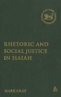 Rhetoric and Social Justice in Isaiah (The Library of Hebrew Bible/old Testament Studies)
