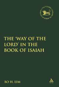 The 'Way of the LORD' in the Book of Isaiah (The Library of Hebrew Bible/old Testament Studies)