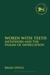 Words with Teeth : Metaphors and the Psalms of Imprecation (The Library of Hebrew Bible/old Testament Studies)