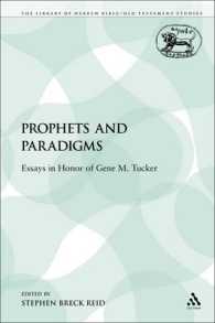 Prophets and Paradigms : Essays in Honor of Gene M. Tucker (The Library of Hebrew Bible/old Testament Studies)
