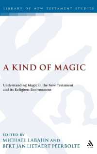 A Kind of Magic : Understanding Magic in the New Testament and its Religious Environment (The Library of New Testament Studies)