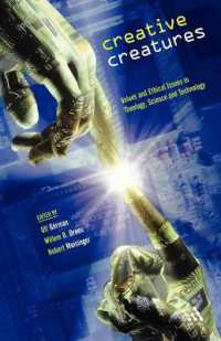 Creative Creatures : Values and Ethical Issues in Theology, Science and Technology (Issues in Science and Theology)