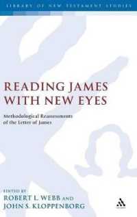 Reading James with New Eyes : Methodological Reassessments of the Letter of James (The Library of New Testament Studies)