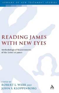 Reading James with New Eyes : Methodological Reassessments of the Letter of James (The Library of New Testament Studies)