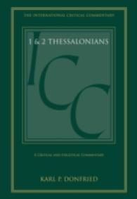 1 & 2 Thessalonians : A Critical and Exegetical Commentary (International Critical Commentary)