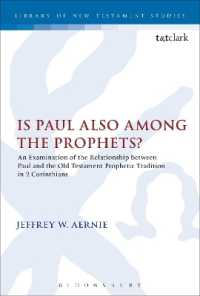 Is Paul also among the Prophets? : An Examination of the Relationship between Paul and the Old Testament Prophetic Tradition in 2 Corinthians (The Library of New Testament Studies)