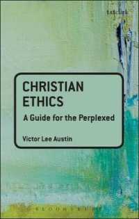 Christian Ethics: a Guide for the Perplexed (Guides for the Perplexed)