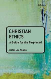 Christian Ethics: A Guide for the Perplexed (Guides for the Perplexed)