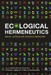 Ecological Hermeneutics : Biblical, Historical and Theological Perspectives