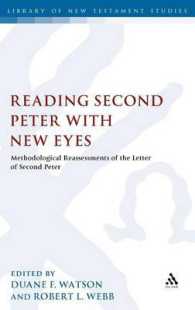 Reading Second Peter with New Eyes : Methodological Reassessments of the Letter of Second Peter (The Library of New Testament Studies)