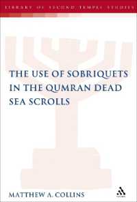 The Use of Sobriquets in the Qumran Dead Sea Scrolls (The Library of Second Temple Studies)
