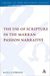 The Use of Scripture in the Markan Passion Narrative (The Library of New Testament Studies)