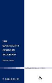 The Sovereignty of God in Salvation : Biblical Essays