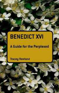 教皇ベネディクト１６世がわかる<br>Benedict XVI: A Guide for the Perplexed (Guides for the Perplexed)