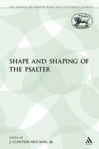 The Shape and Shaping of the Psalter (The Library of Hebrew Bible/old Testament Studies)
