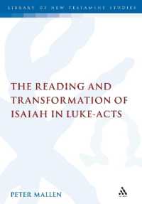 The Reading and Transformation of Isaiah in Luke-Acts (The Library of New Testament Studies)