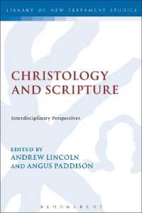 Christology and Scripture : Interdisciplinary Perspectives (The Library of New Testament Studies)