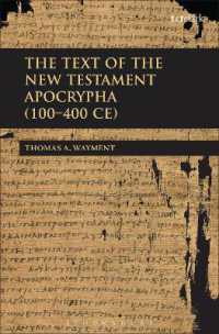 新約聖書外典ギリシア語原典集成<br>The Text of the New Testament Apocrypha (100 - 400 CE)