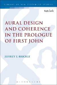 Aural Design and Coherence in the Prologue of First John (The Library of New Testament Studies)