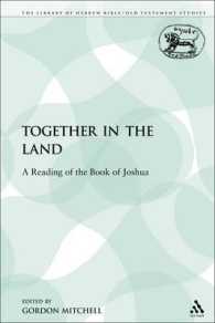 Together in the Land : A Reading of the Book of Joshua (The Library of Hebrew Bible/old Testament Studies)
