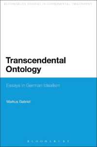 Ｍ．ガブリエル著／超越的存在論：ドイツ観念論論集<br>Transcendental Ontology : Essays in German Idealism (Bloomsbury Studies in Philosophy)