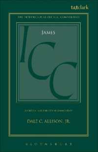 James (ICC) : A Critical and Exegetical Commentary (International Critical Commentary)