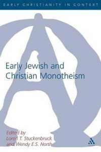Early Jewish and Christian Monotheism (The Library of New Testament Studies)
