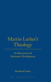Martin Luther's Theology : Its Historical and Systematic Development