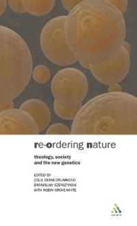 Reordering Nature : Theology, Society and the New Genetics