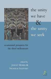 The Unity We Have and the Unity We Seek : Ecumenical Prospects for the Third Millennium