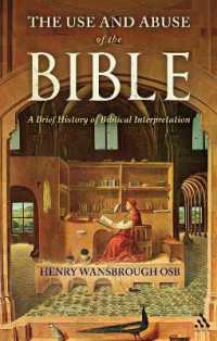 聖書の利用と乱用の歴史<br>The Use and Abuse of the Bible : A Brief History of Biblical Interpretation