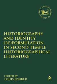 Historiography and Identity Reformulation in Second Temple Historiographical Literature (The Library of Hebrew Bible/Old Testament Studies)